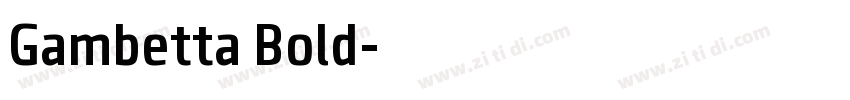 Gambetta Bold字体转换